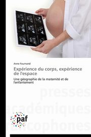 Exprience du corps, exprience de l'espace, FOURNAND-A