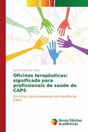 Oficinas terap?uticas, Duarte de Farias Izamir