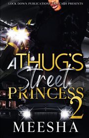 A Thug's Street Princess 2, Meesha