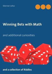 Winning Bets with Math, Joho Werner
