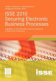 ISSE 2010 Securing Electronic Business Processes, 