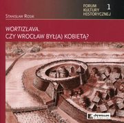 ksiazka tytu: Wortizlava czy Wrocaw by(a) kobiet? autor: Rosik Stanisaw