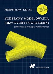 Podstawy modelowania krzywych i powierzchni, Kiciak Przemysaw