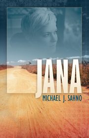 Jana, Sahno Michael J.