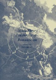 Music Theory in the Age of Romanticism, 