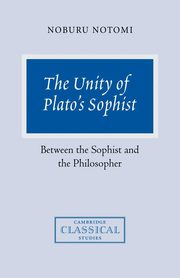 The Unity of Plato's Sophist, Notomi Noburu