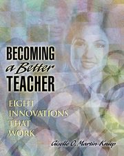 Becoming a Better Teacher, Martin-Kniep Giselle O.