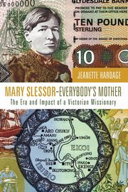 Mary Slessor-Everybody's Mother, Hardage Jeanette