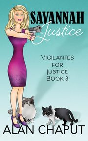 Savannah Justice, Chaput Alan Bruce