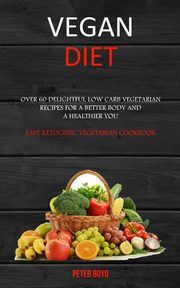 Vegan Diet, Boyd Peter