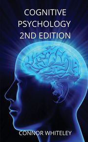 Cognitive Psychology, Whiteley Connor
