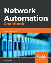 Network Automation Cookbook, Okasha Karim Ahmed Adel