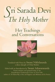 Sri Sarada Devi, The Holy Mother, Nikhilananda Swami