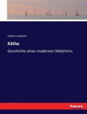Kthe, Junghans Sophie