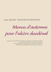 Menus d'automne pour l'ulc?re duodnal, Menard Cdric