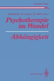 ksiazka tytu: Psychotherapie im Wandel Abhngigkeit autor: 