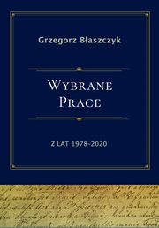Wybrane prace z lat 1978-2020, Baszczyk Grzegorz