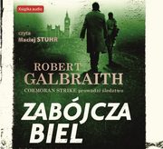 Zabjcza biel (audiobook CD), Galbraith Robert (pseud. J.K. Rowling)