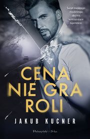 Cena nie gra roli, Kucner Jakub