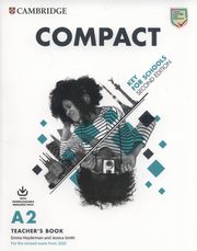 Compact Key for Schools Teacher's Book, Smith Jessica, Heyderman Emma, White Susan