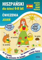 Hiszpaski dla dzieci 6-8 lat wiczenia Jesie, Jewiak Hanna, Piechocka-Empel Katarzyna