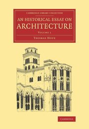 An Historical Essay on Architecture, Hope Thomas