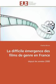 La difficile mergence des films de genre en france, BOIVIN-C