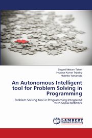 An Autonomous Intelligent tool for Problem Solving in Programming, Taheri Seyyed Meisam