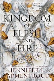 A Kingdom of Flesh and Fire, Armentrout Jennifer L.