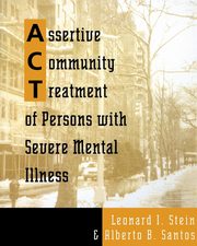 ksiazka tytu: Assertive Community Treatment of Persons with Severe Mental Illness autor: Stein Leonard I