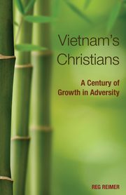 Vietnam's Christians, Reimer Reg