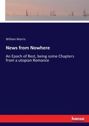 News from Nowhere, Morris William
