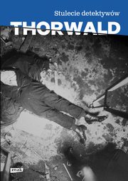 Stulecie detektyww, Thorwald Jurgen