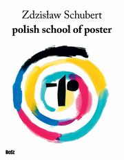 Polish school of poster, Schubert Zdzisaw