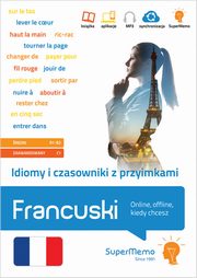 Idiomy i czasowniki z przyimkami Francuski., Moreau Anne-Claire, Maka Karina