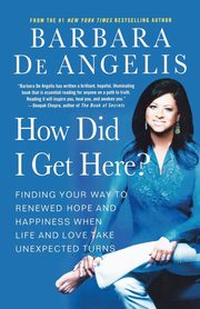 How Did I Get Here?, De Angelis Barbara