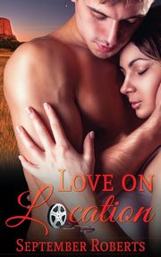 Love on Location, Roberts September