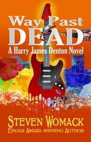 Way Past Dead, Womack Steven