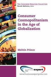 Consumer Cosmopolitanism in the Age of Globalization, Prince Melvin