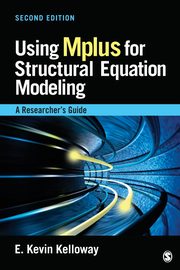 Using Mplus for Structural Equation Modeling, Kelloway E. Kevin