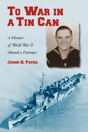 To War in a Tin Can, Patric James H.