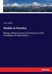 Studies in Forestry, Nisbet John
