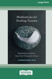 Meditations for Healing Trauma, Davis Louanne