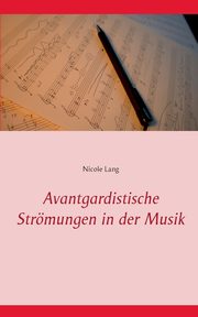 Avantgardistische Strmungen in der Musik, Lang Nicole