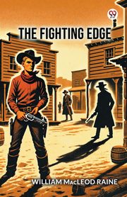 The Fighting Edge, Raine William Macleod