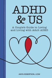 ADHD & Us, Robertson Anita