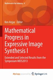 Mathematical Progress in Expressive Image Synthesis I, 