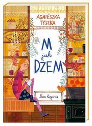 ksiazka tytu: M jak deM autor: Tyszka Agnieszka