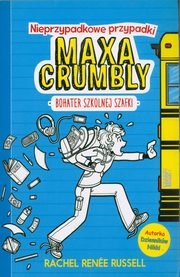 Nieprzypadkowe przypadki Maxa Crumbly, Russell Rachel Renee
