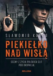 ksiazka tytu: Piekieko nad Wis autor: Koper Sawomir